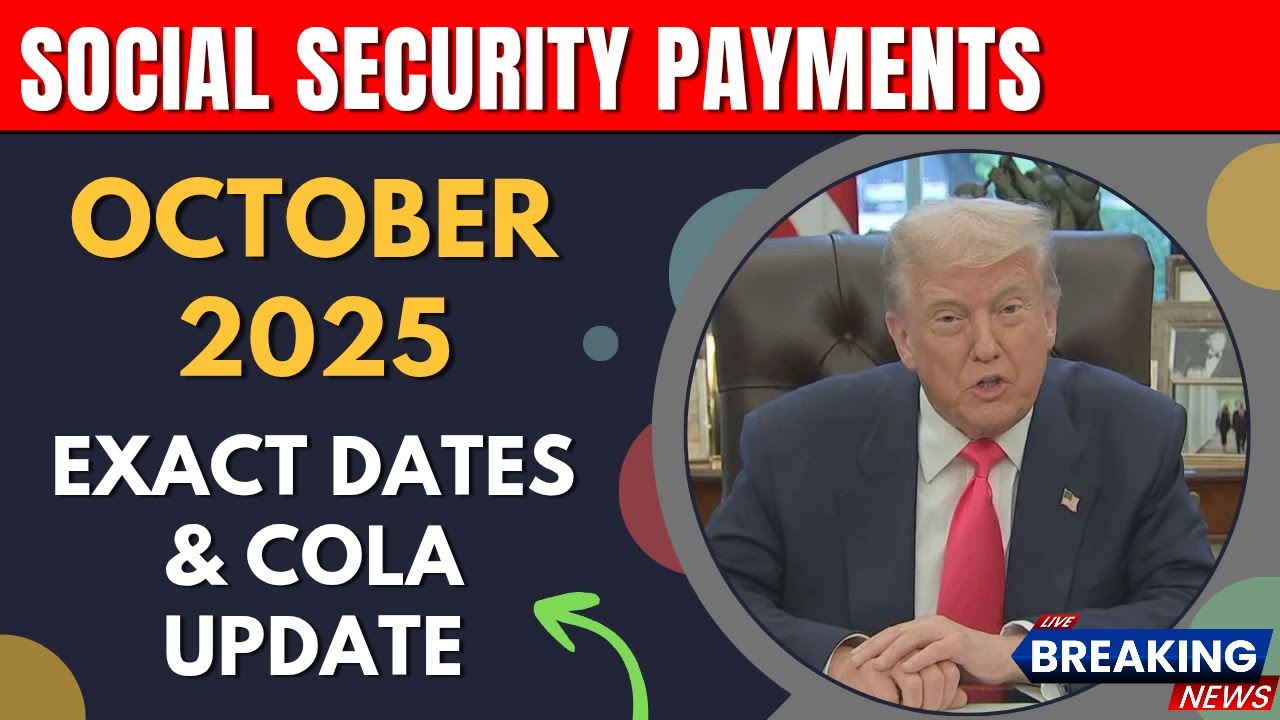 Social Security BREAKING NEWS: New Rules & Payment Schedule for October 2025