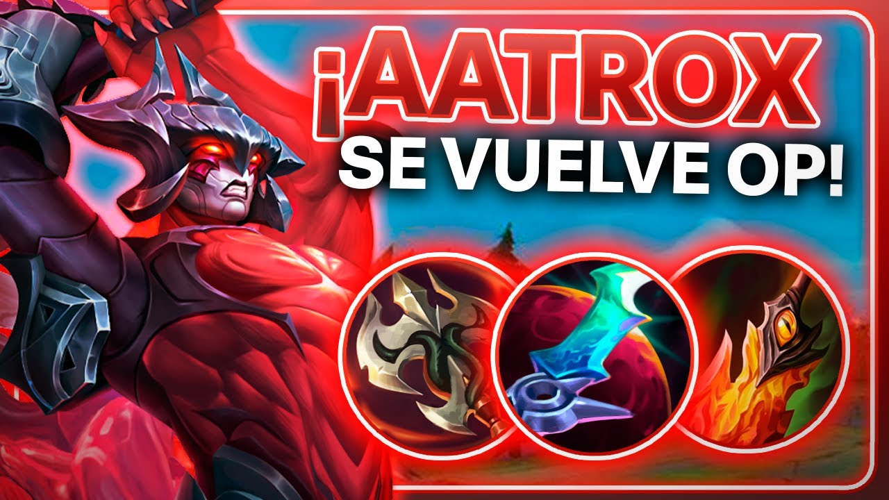 😱¡NUEVO BUFFO AATROX TOP LO VUELVE OP! ► COMO JUGAR AATROX TOP LOL GUÍA