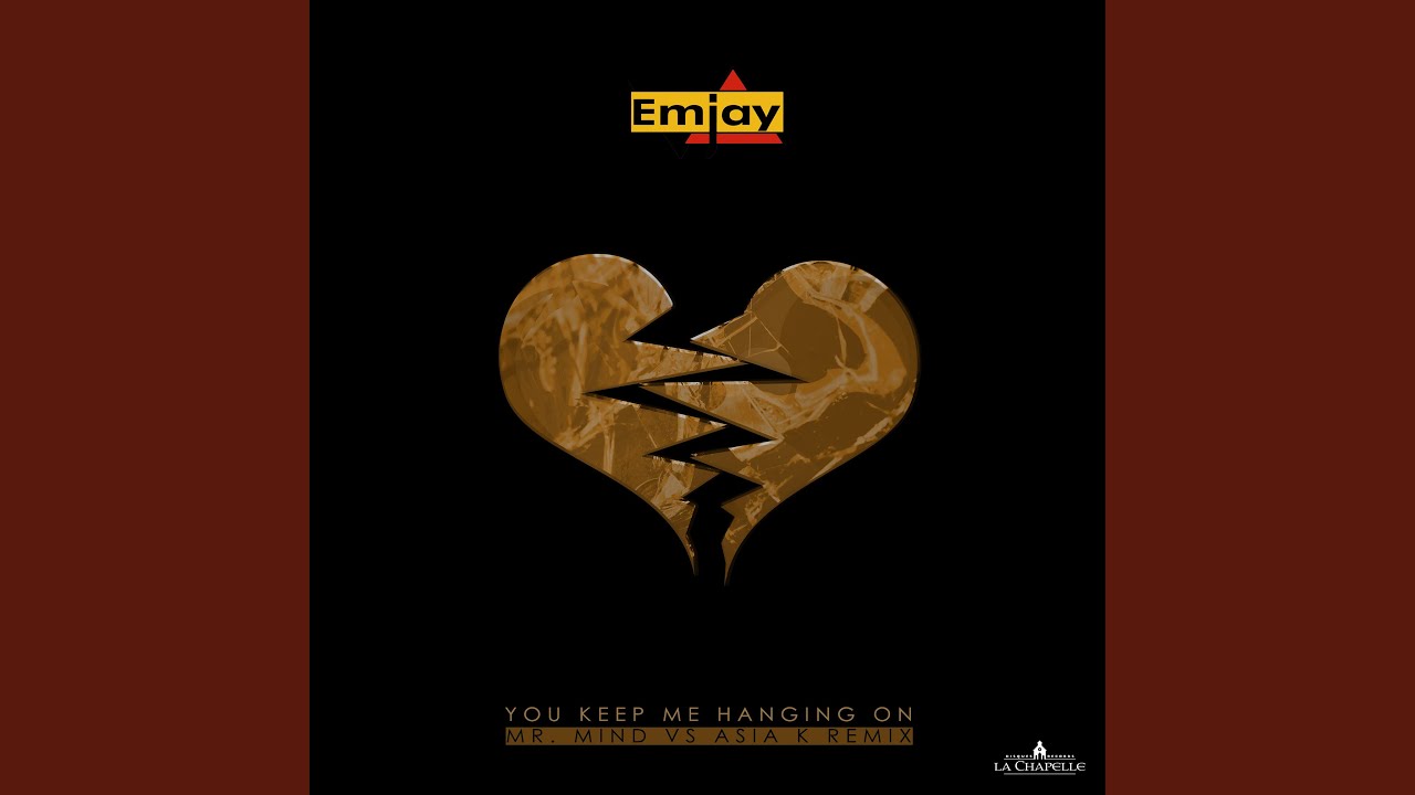 You Keep Me Hanging On (Mr. Mind vs Asia K Remix)