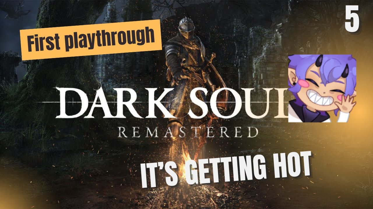 I Thought I Was Getting Good at Dark Souls | EP 5
