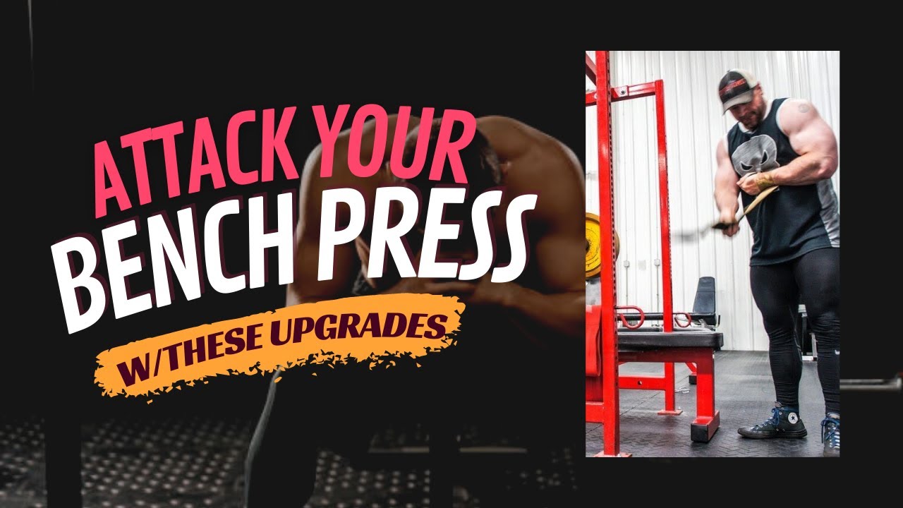 Let's Get Your BENCH PRESS Up 50 Pounds - Using These 5 UPGRADES