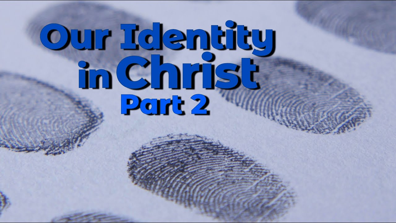 Real Time Faith Lesson 7 (Qtr 1, 2026) - Our Identity in Christ_Part 2