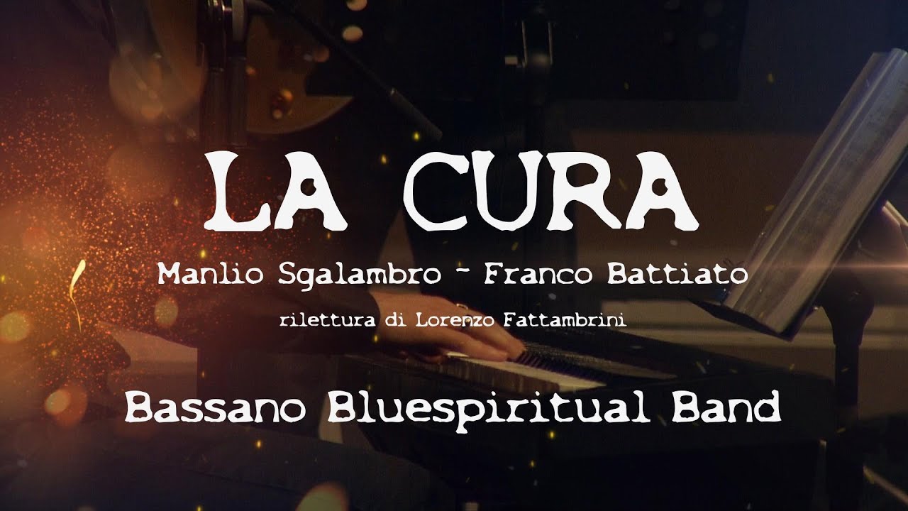 LA CURA (F.Battiato) - Bassano Bluespiritual Band
