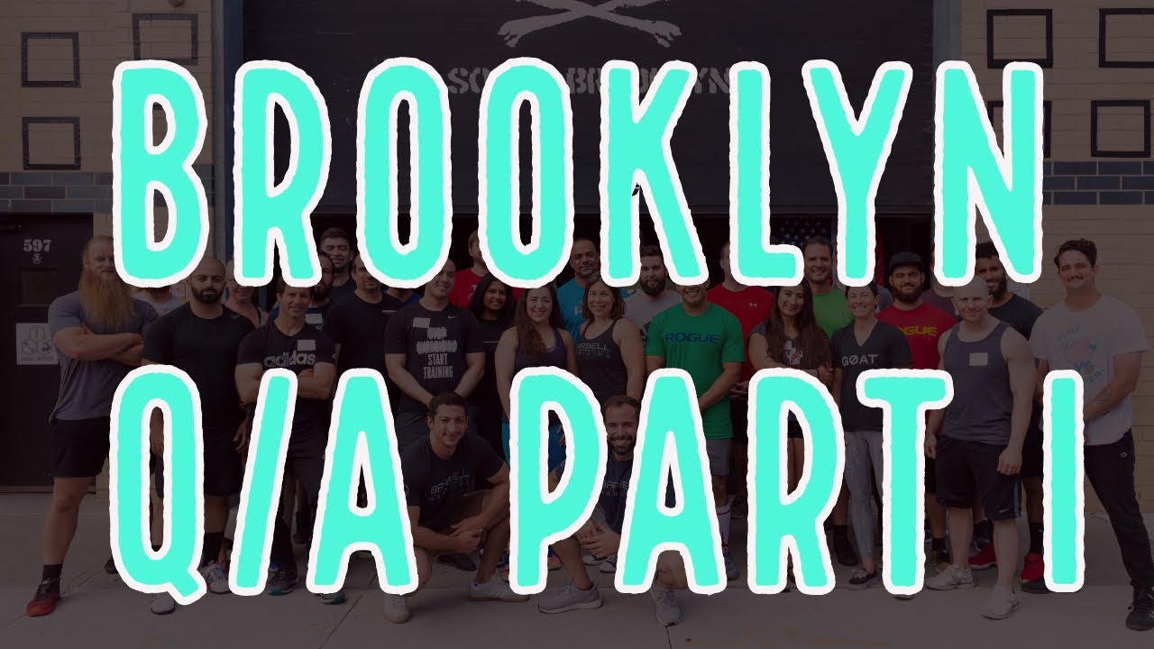 Brooklyn Q/A Part 1: How to Train a CrossFitter, Weight Gain, Salt, and More!