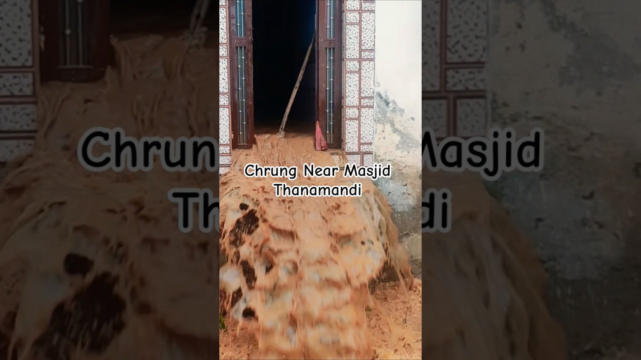 Flash Flood Chrung Thanamandi