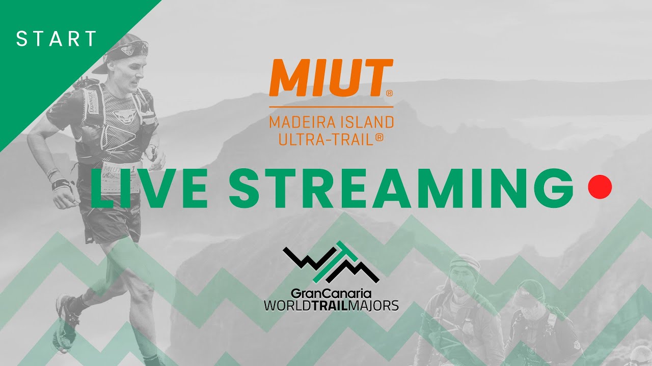 🔴 LIVE | MIUT MADEIRA ISLAND ULTRA-TRAIL - #GranCanariaWorldTrailMajors 2024
