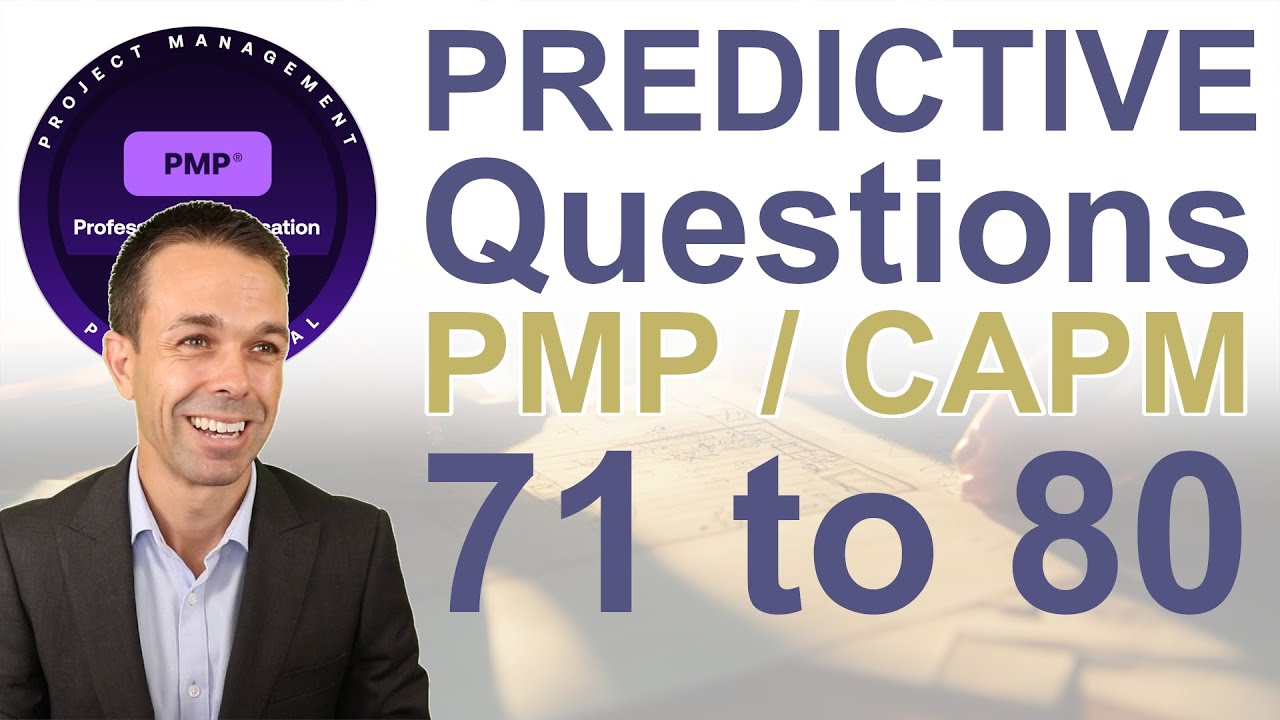 10 Tricky Predictive PMP / CAPM Practice Questions - 71 to 80