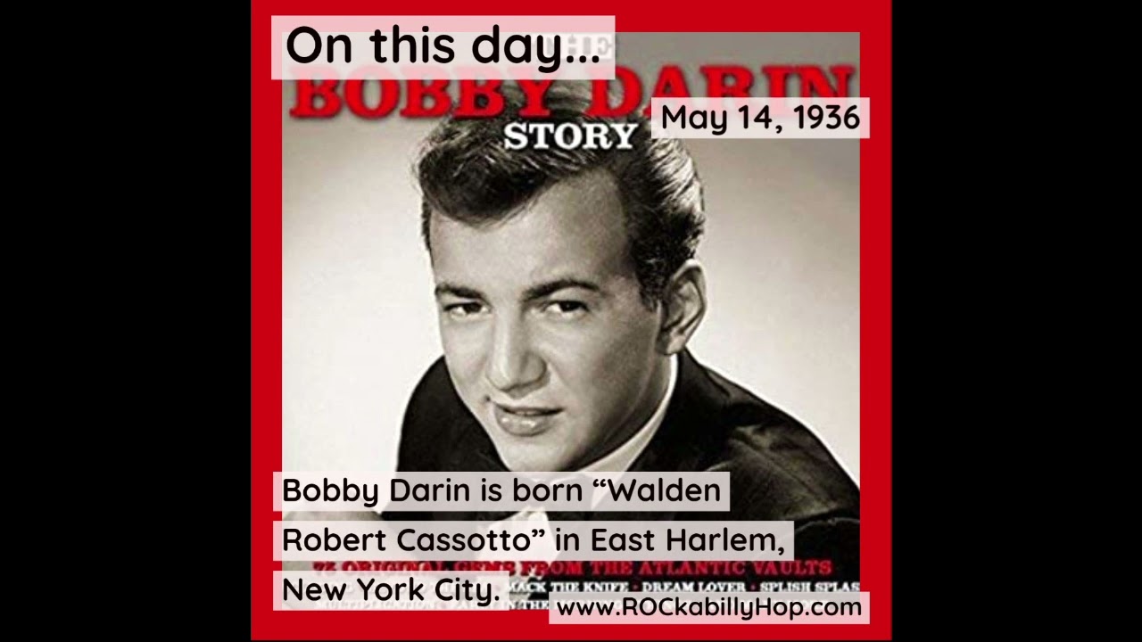 May 14, 1936 - Bobby Darin