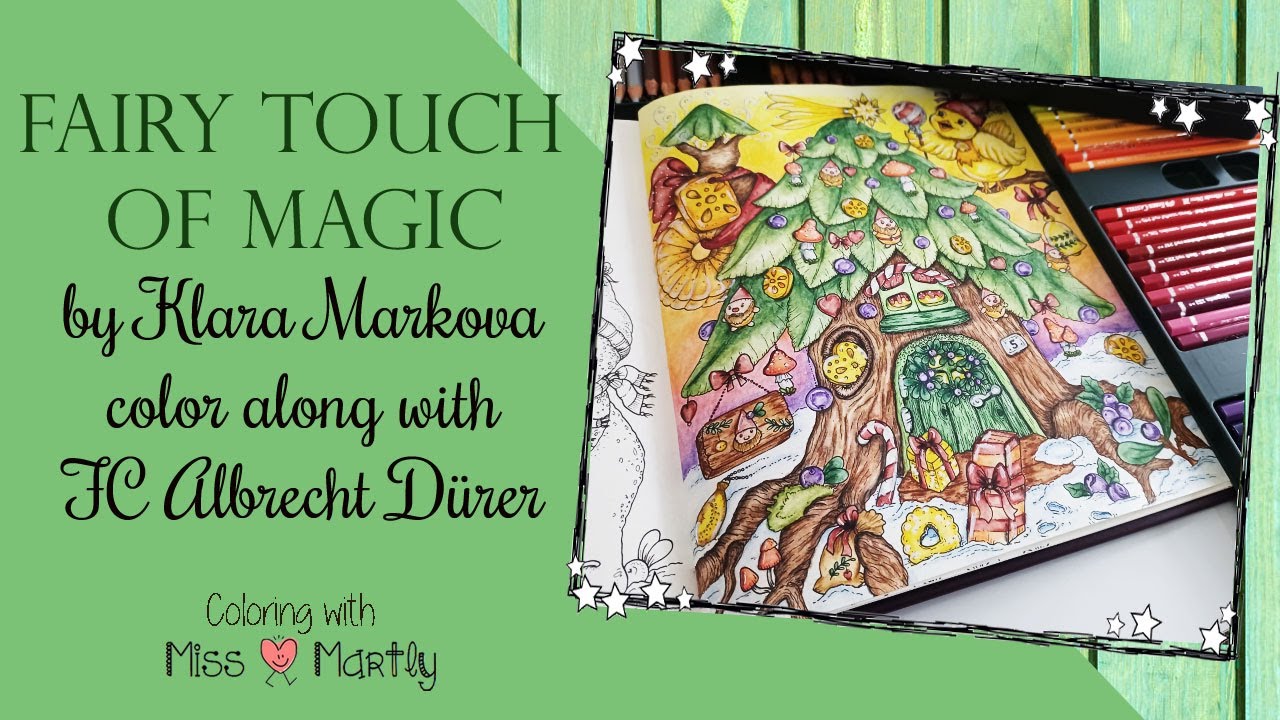 Coloring Tutorial | Klara Markova | Fairy touch of magic | FC Albrecht Dürer Watercolour Pencils