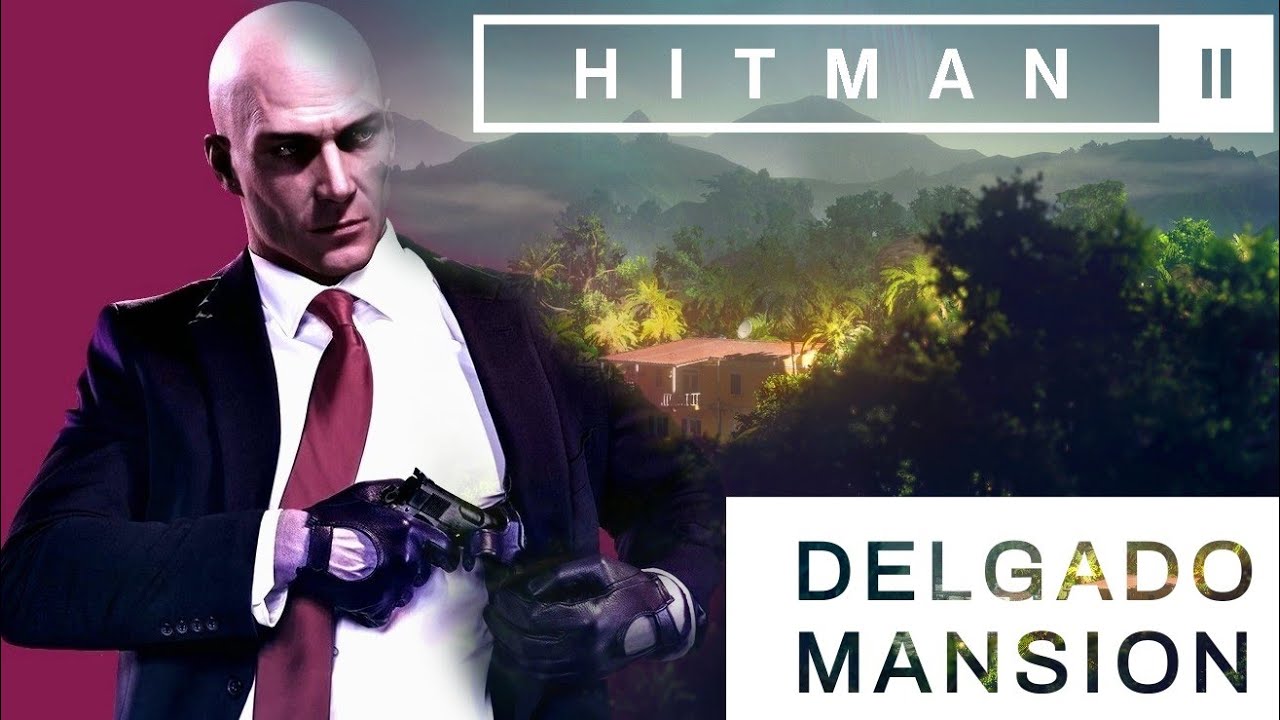 Hitman 2 Soundtrack: Santa Fortuna | Delgado Mansion