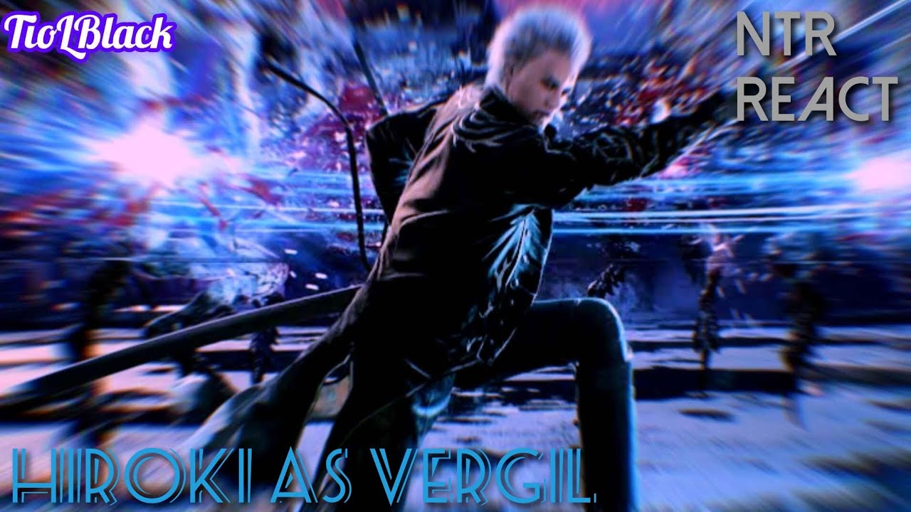 Kokujin No Tenkosei NTR -Ru- React Rap do Vergil Gabriza (Hiroki as Vergil) -Especial de 5K Pt.1/4-