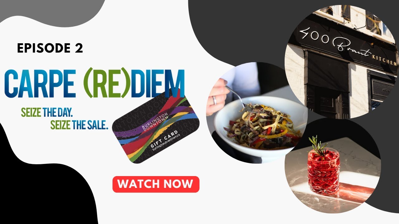 Carpe (RE)diem your Burlington Gift Card at 400 Brant! #DowntownBurlington