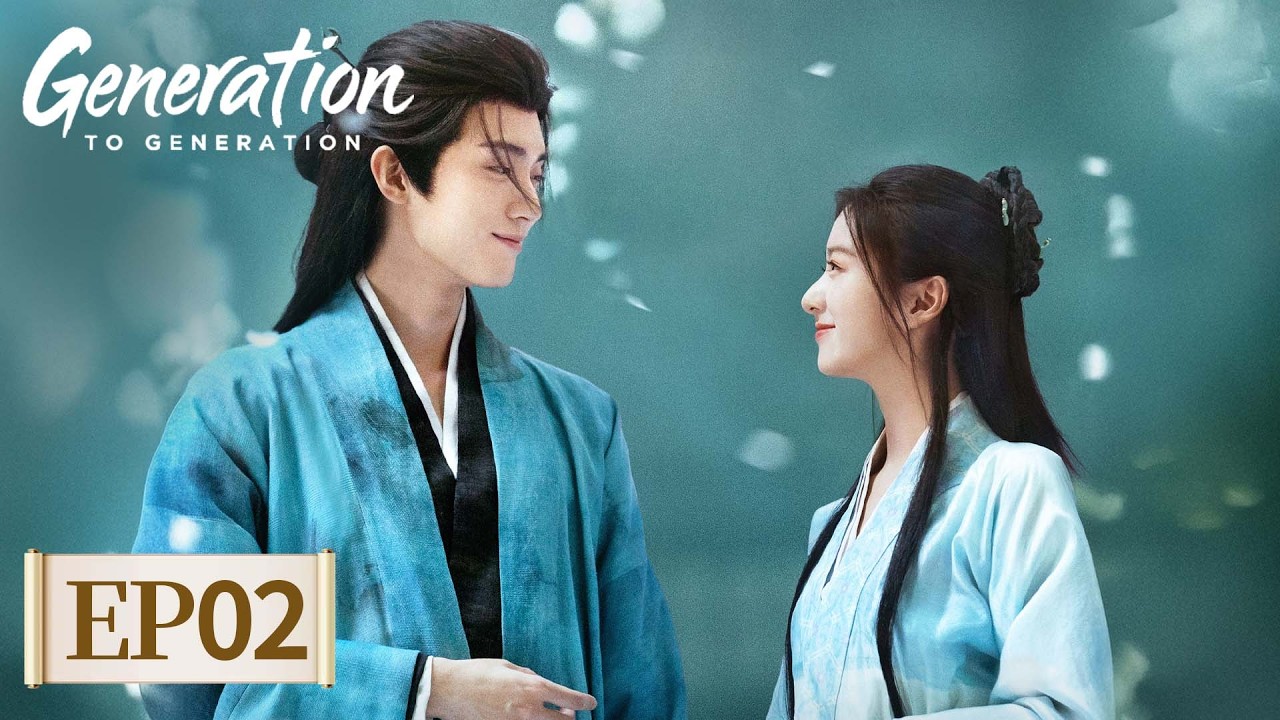 MULTI SUB | Generation to Generation | EP02 | 💔😍 Sweet Agony❄️ Starring: Zhou Yiran, Bao Shangen