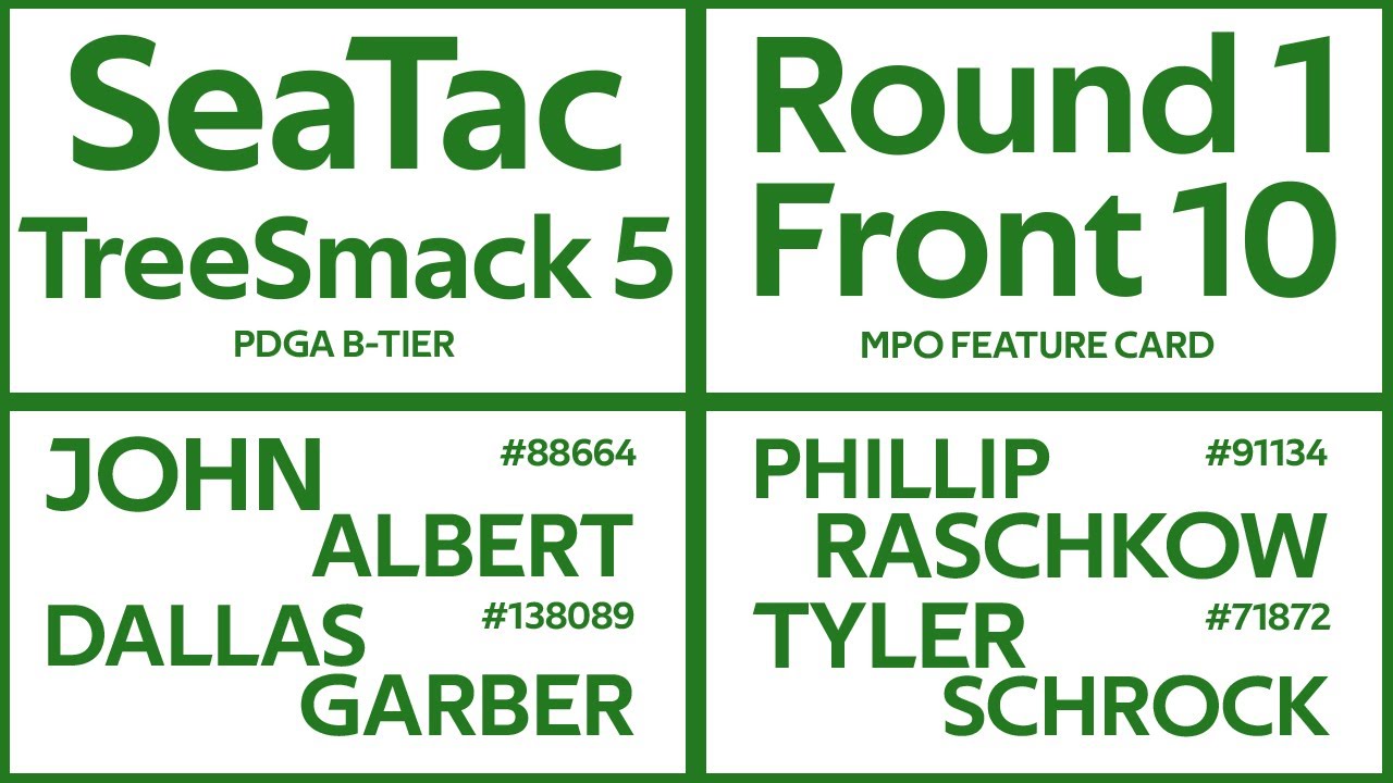 SeaTac Tree Smack 5 - R1 P1 - John Albert - Dallas Garber - Phillip Raschkow - Tyler Schrock
