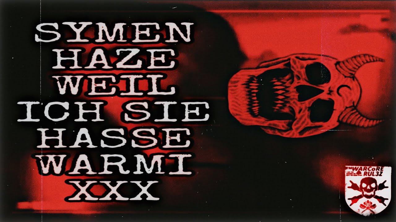 SYMEN HAZE - FRAUENFEIND 2 [X-VERSION by WARCORERULEZ]