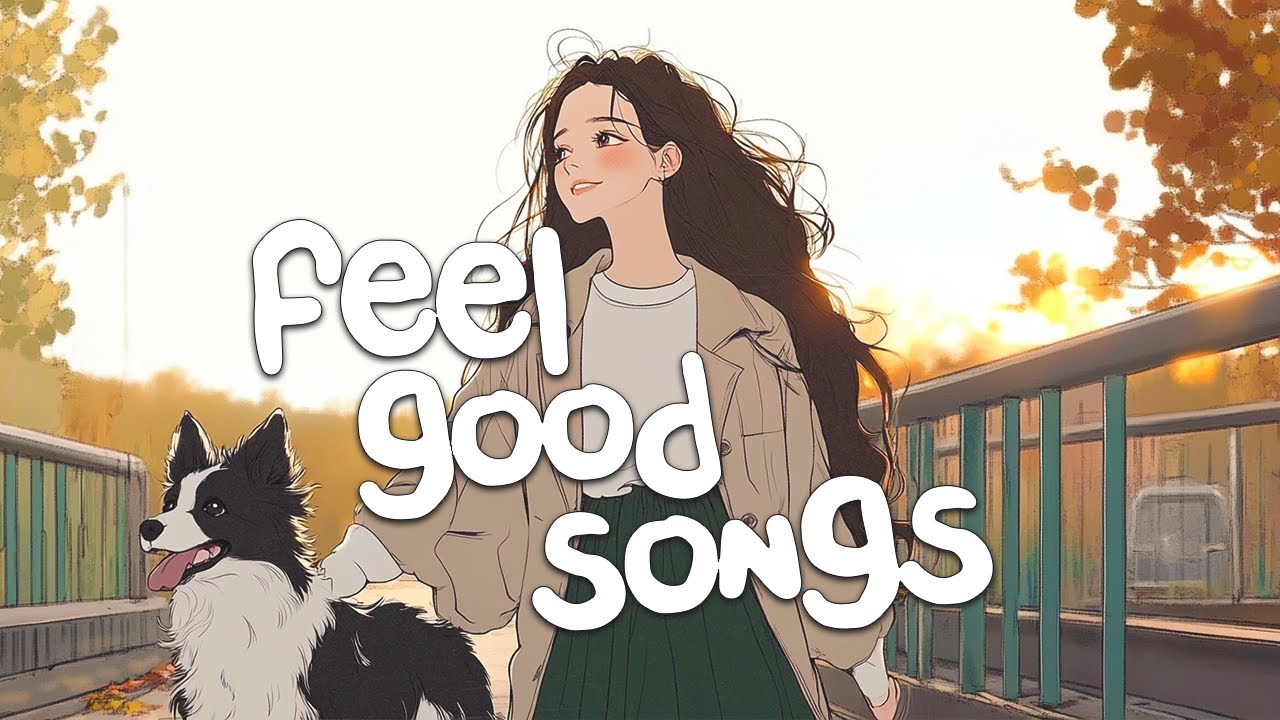 Cute Pop Songs That Always Make You Smile 🌼 | Feel-Good Playlist