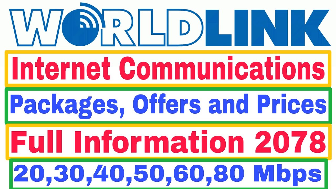 Worldlink Internet Packages, Offers and Prices 2078 | Worldlink Internet Full Information 2078