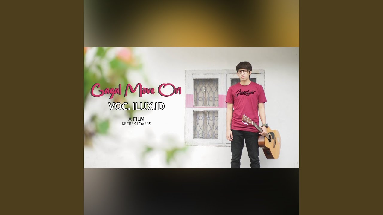 Gagal Move On (Kangen Mantan)