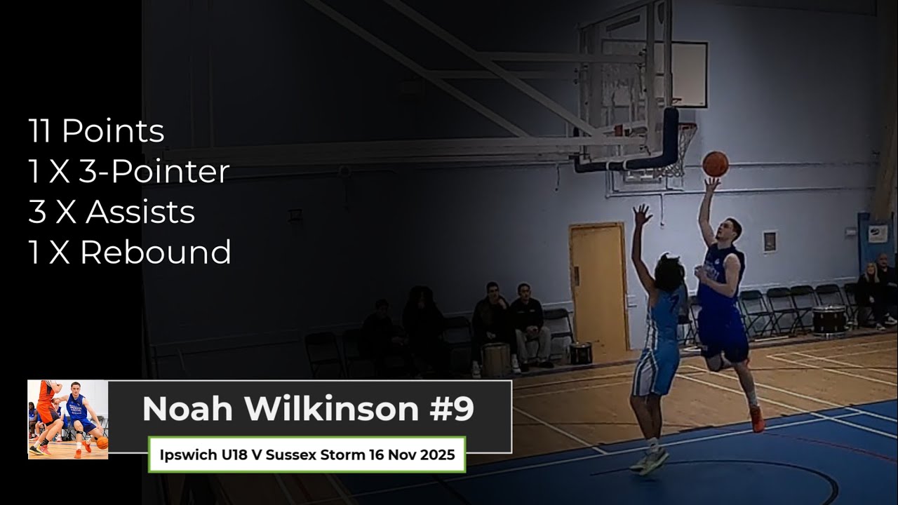 Ipswich U18 V Sussex Storm 16 Nov 2025   Noah Wilkinson#9