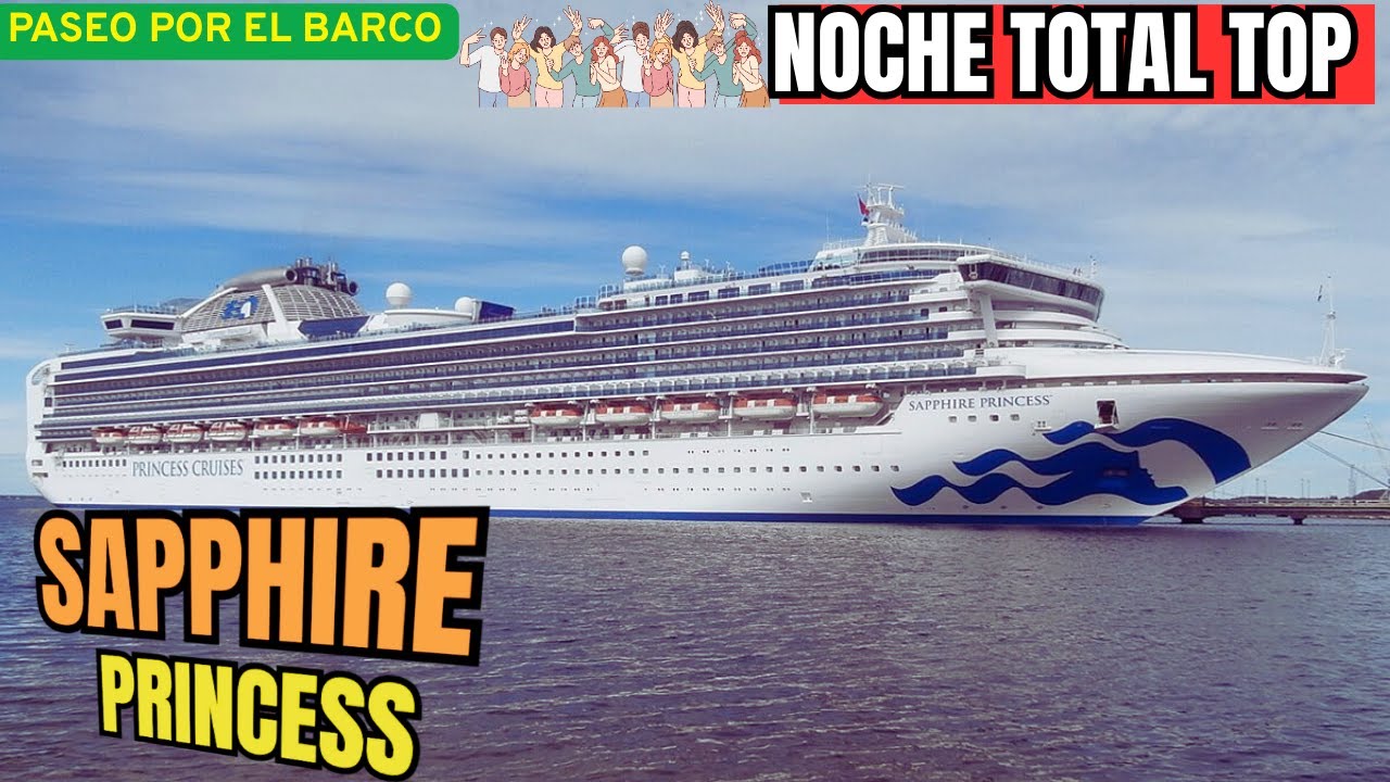 DESCUBRE EL SAPPHIRE PRINCESS: EL CRUCERO DE LUJO QUE TRANSFORMARÁ TU FORMA DE VIAJAR❤️