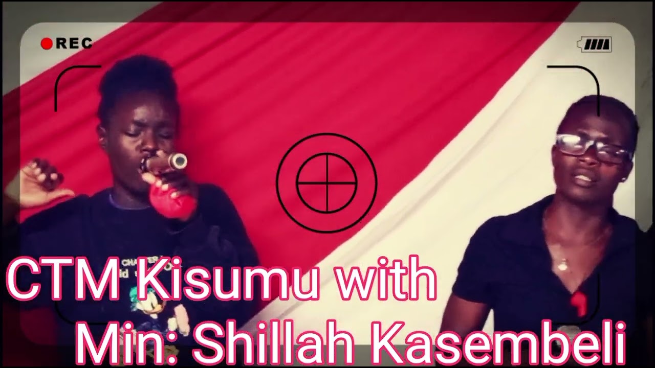 WORSHIP HOUR BY MINISTER SHILLAH KASEMBELI