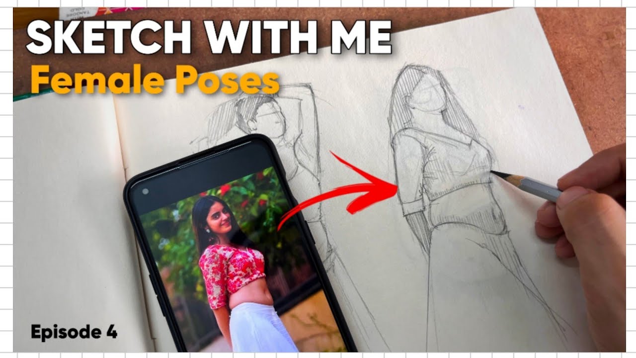 EP 7 - How to Sketch FEMALE Poses | Sketch With Me | Episode 4