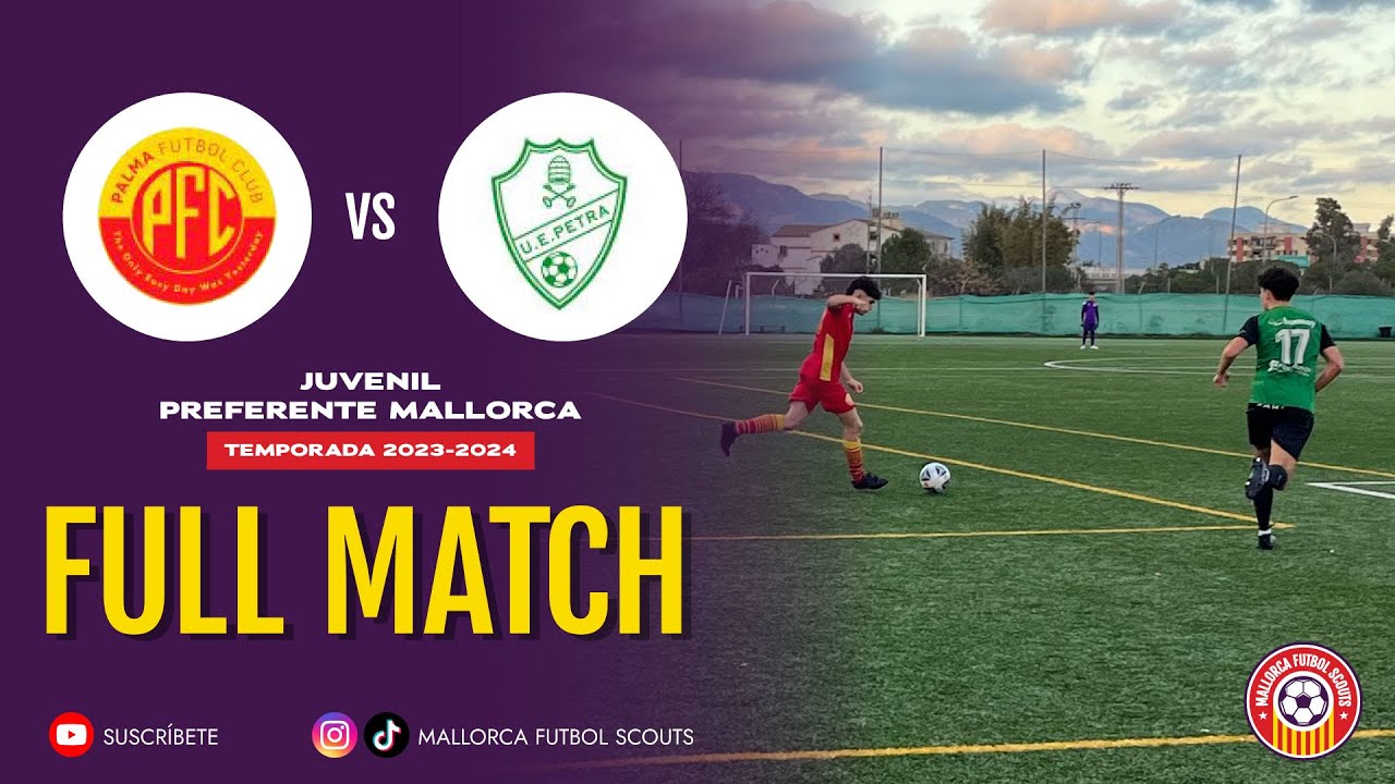 Palma FC vs Petra - Juvenil Preferente Mallorca - Jornada 16