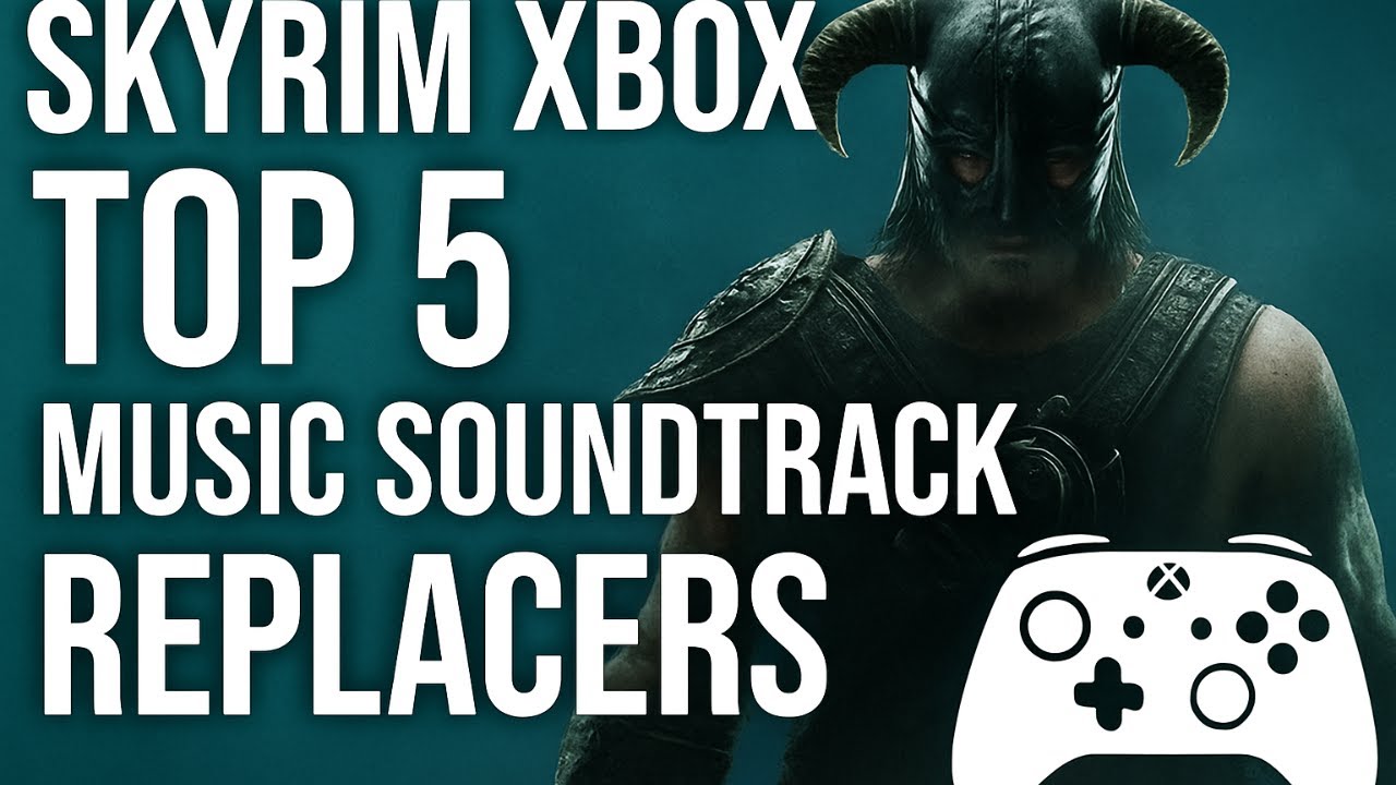 Skyrim Xbox: My Top 5 Favorite Music Mods & Soundtrack Overhauls