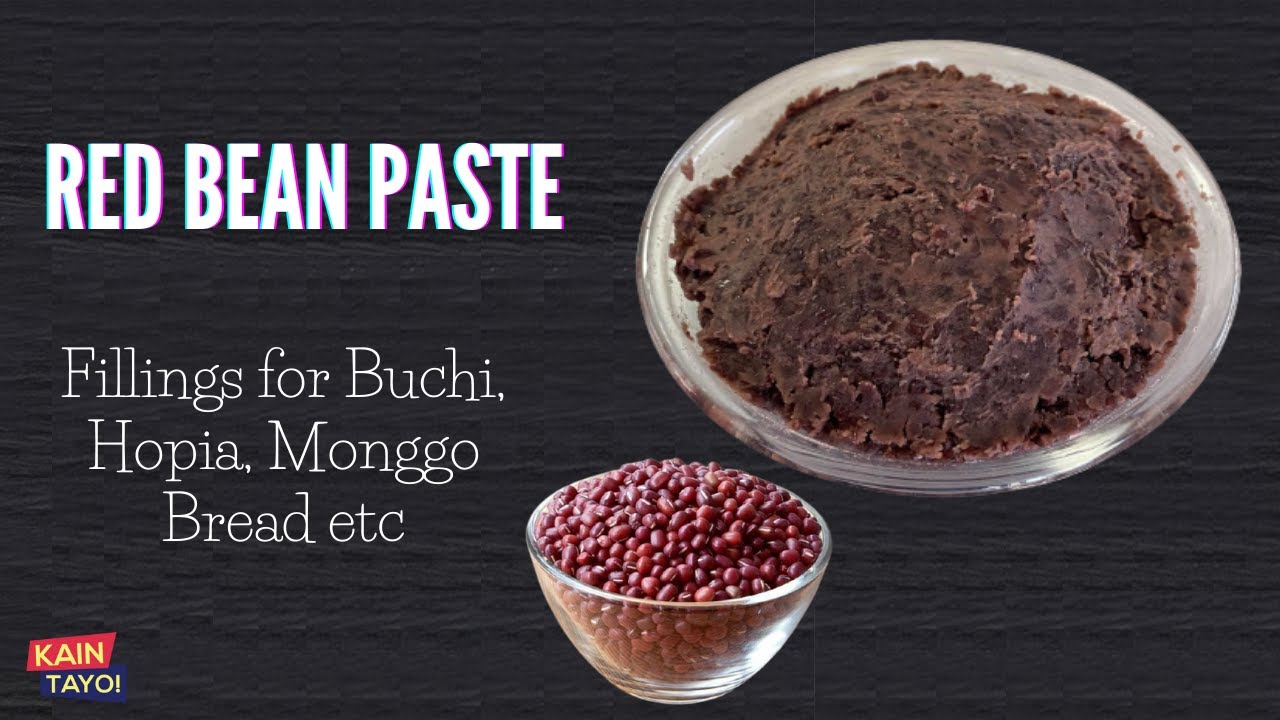 How to Make Red Bean Paste / Fillings for Buchi, Hopia, Monggo Bread and other desserts