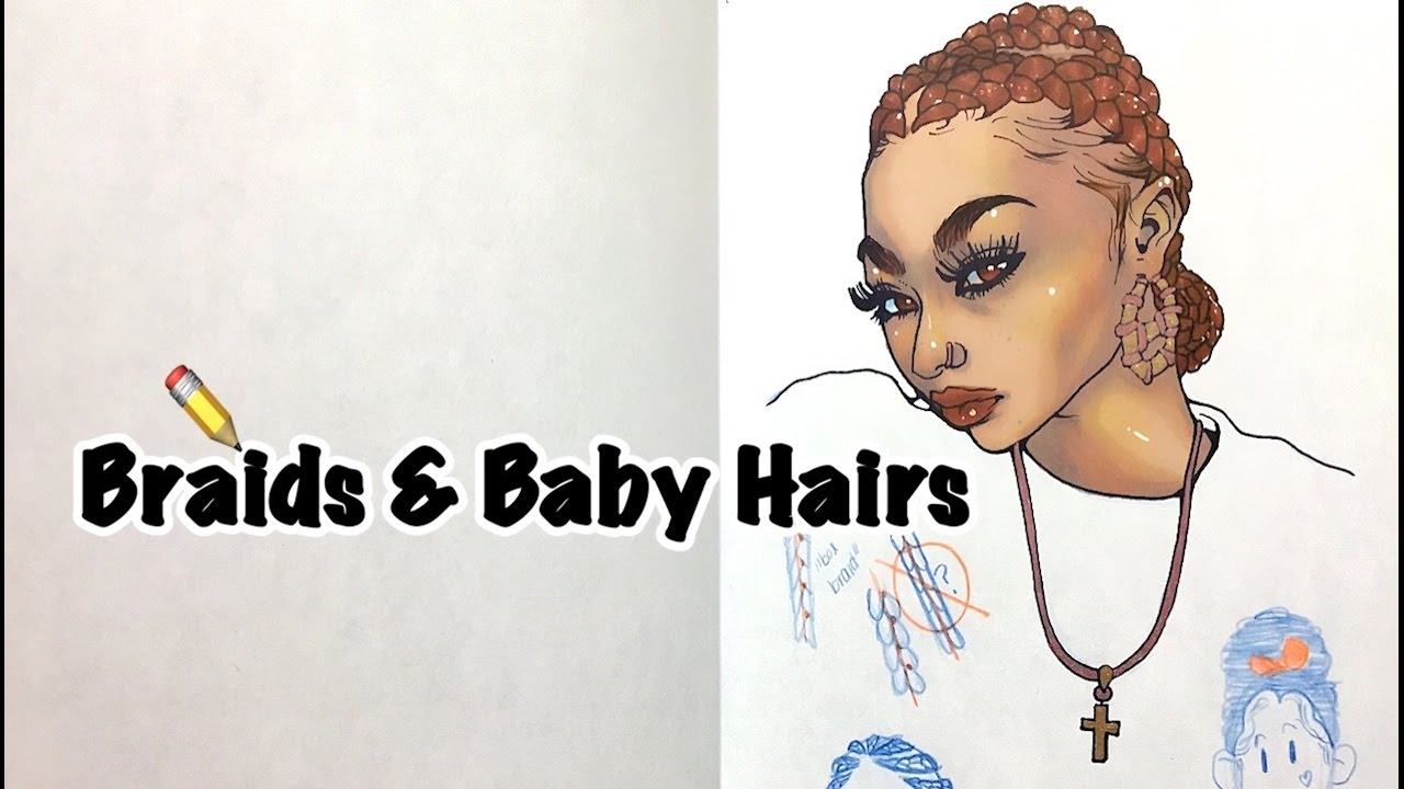 Sketching Braids & Baby Hairs