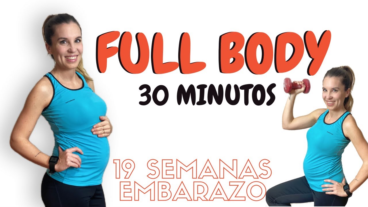 FULL BODY 30 minutos | Ejercicios para embarazadas | 19 semanas