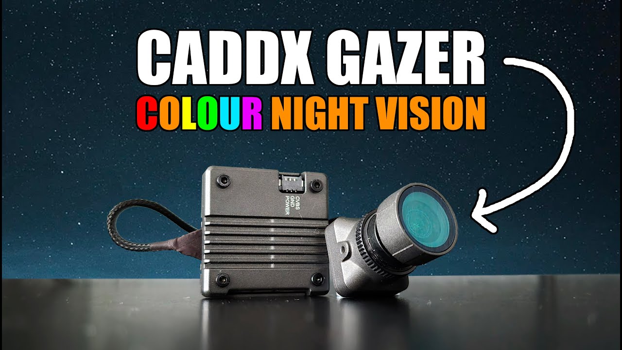 📷 Caddx Gazer - COLOUR Night Vision FPV Camera - Unboxing And Review