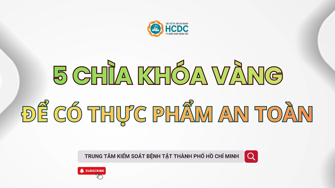 HCDC | 5 chìa khóa vàng để có thực phẩm an toàn
