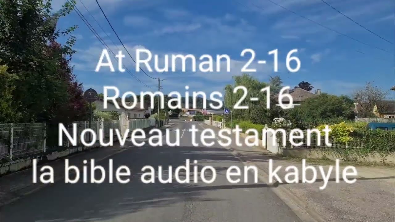 At  Ruman 2-16/ Romains chapitre 2-16/ la Bible audio en kabyle.