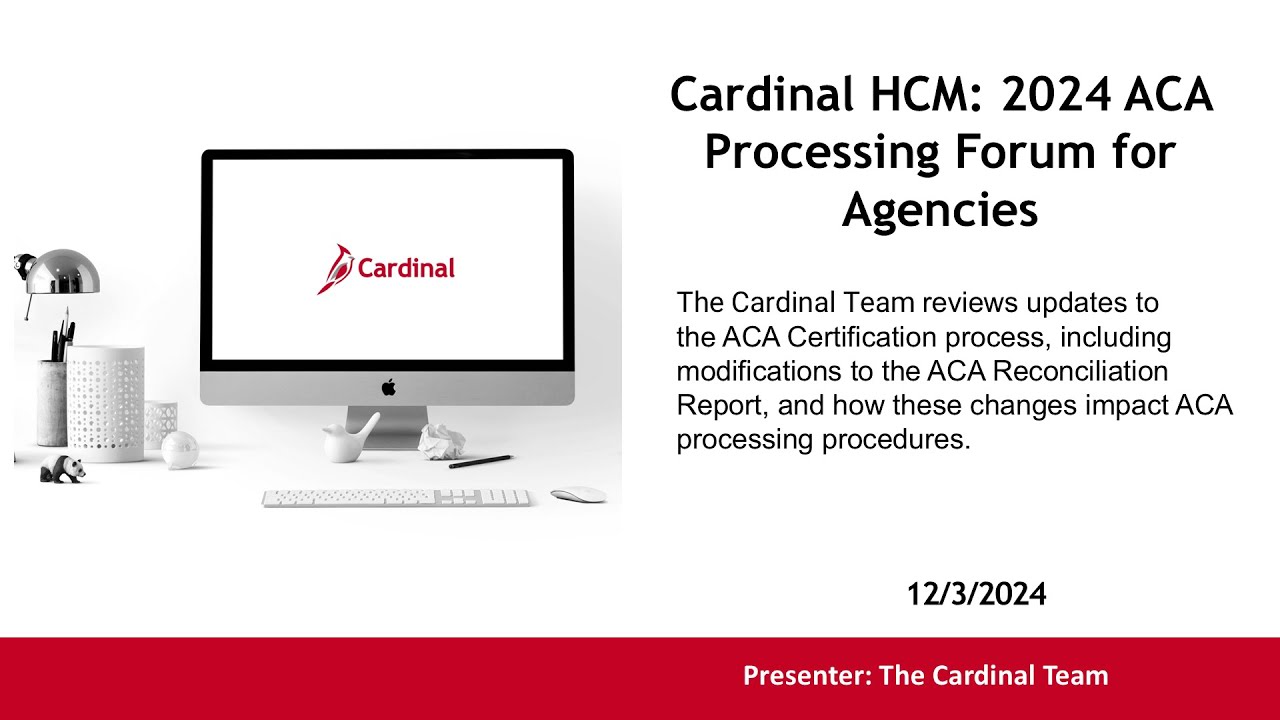 Cardinal HCM: 2024 ACA Process Forum for Agencies