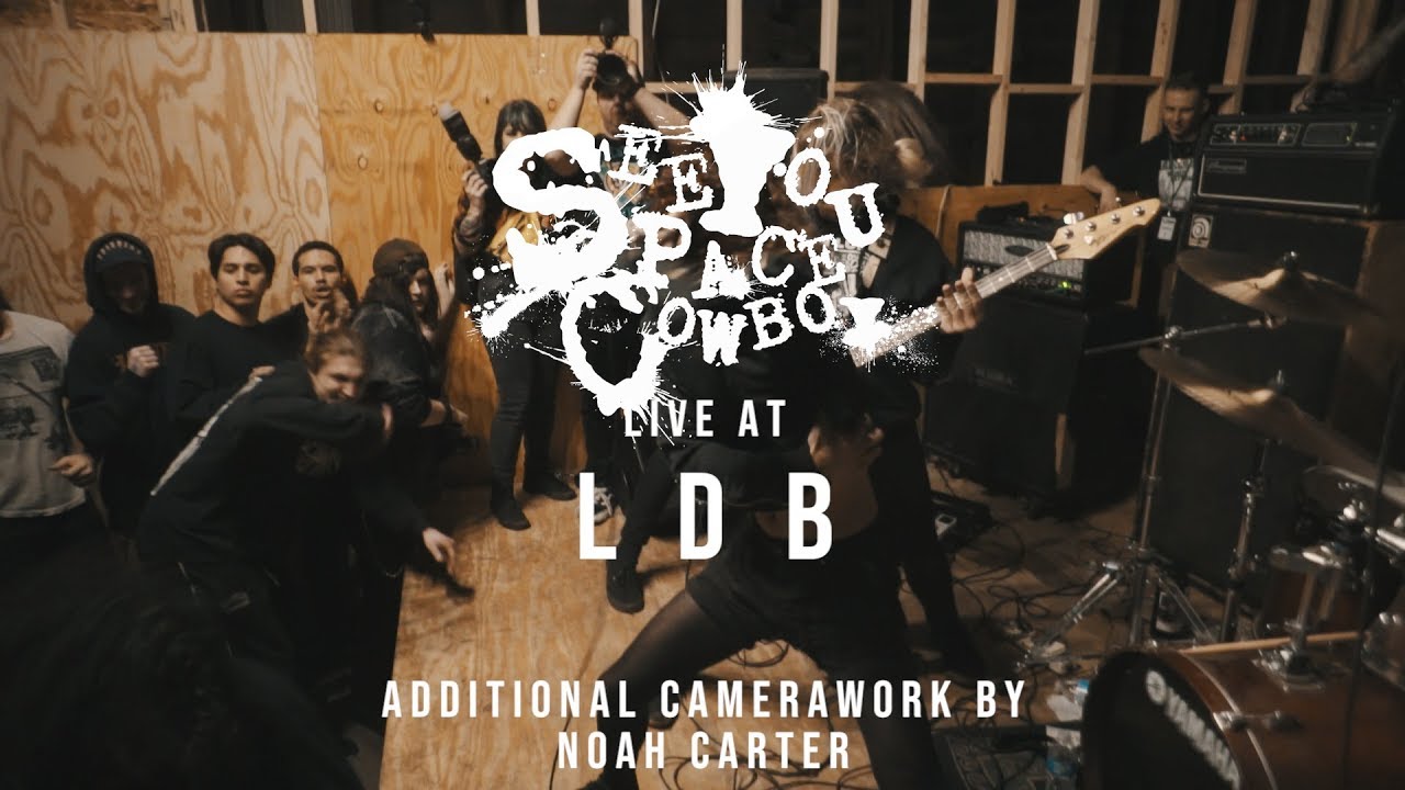 SeeYouSpaceCowboy - 02/07/19 (Live @ LDB Fest)