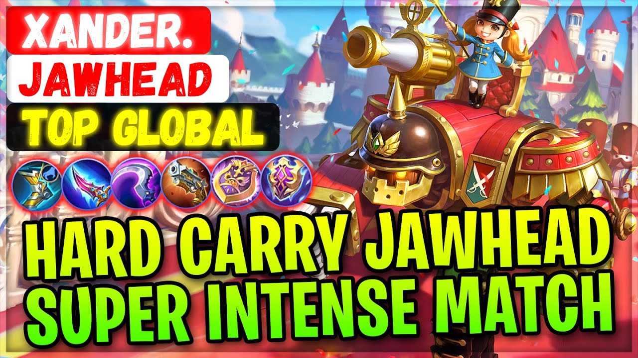 Hard Carry Jawhead Super Intense Match [ Top Global Jawhead ] Xander. - Mobile Legends Build