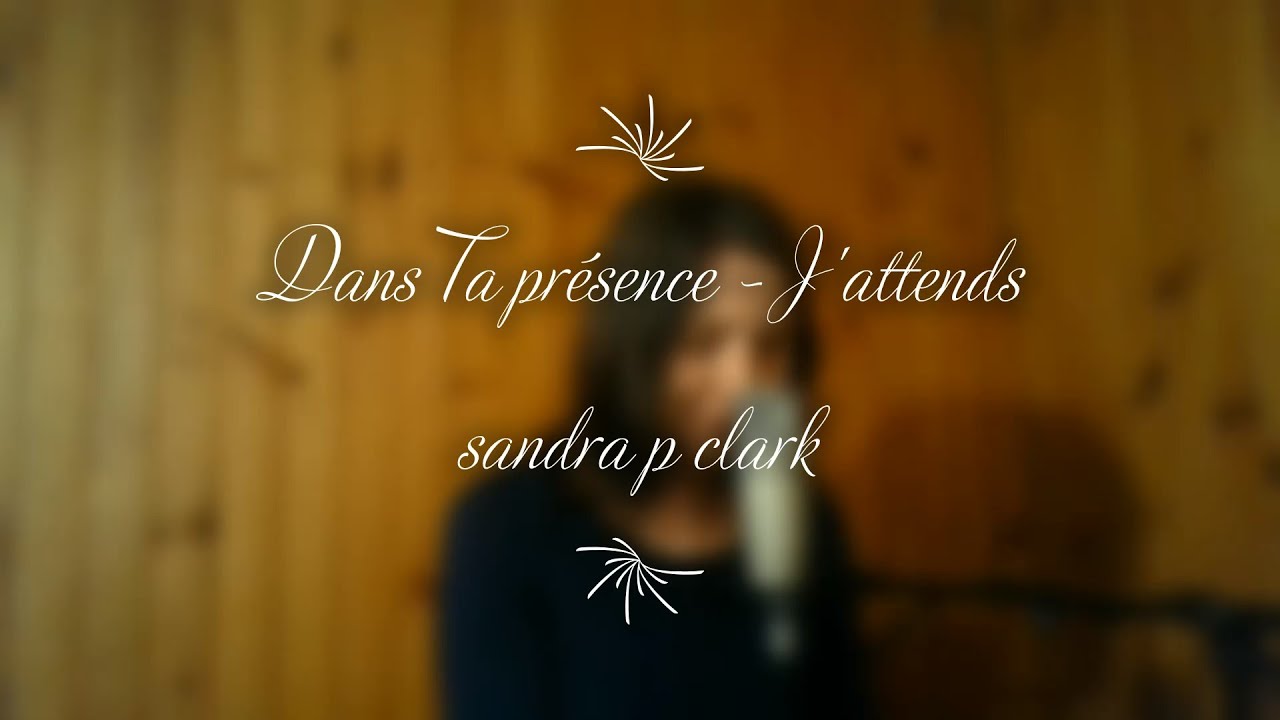 sandra p clark j'attends