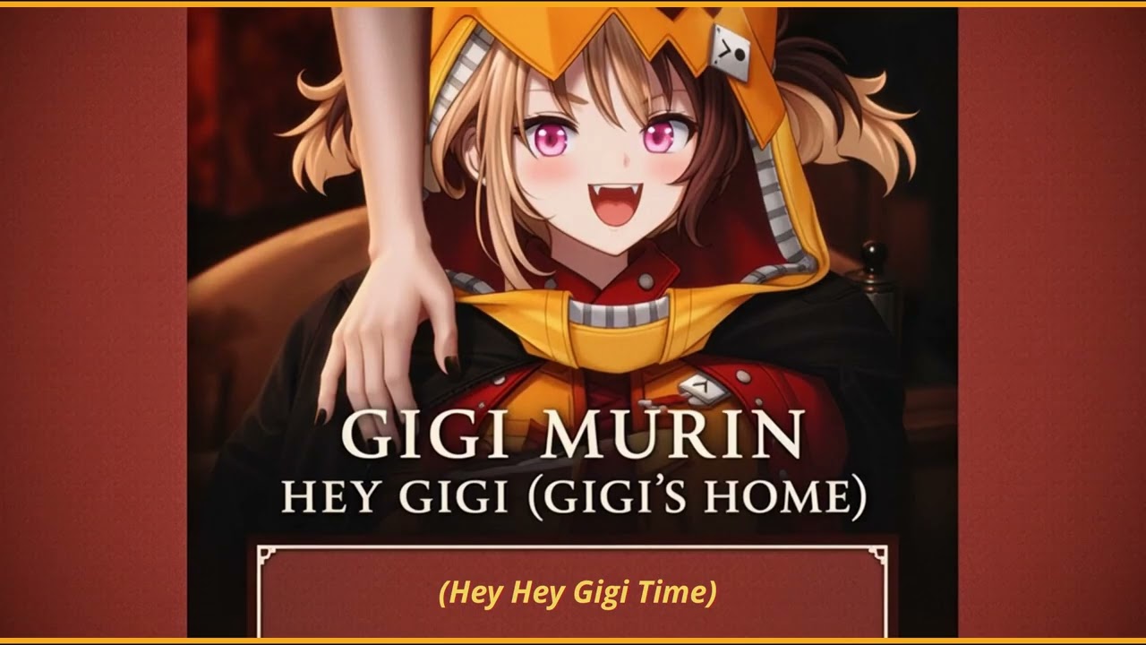Hey Gigi (Gigi's Home) (Gigi Murin)