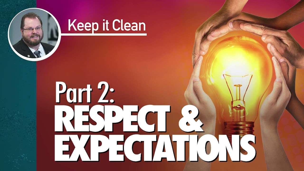 Keep it Clean 103 Respect 2