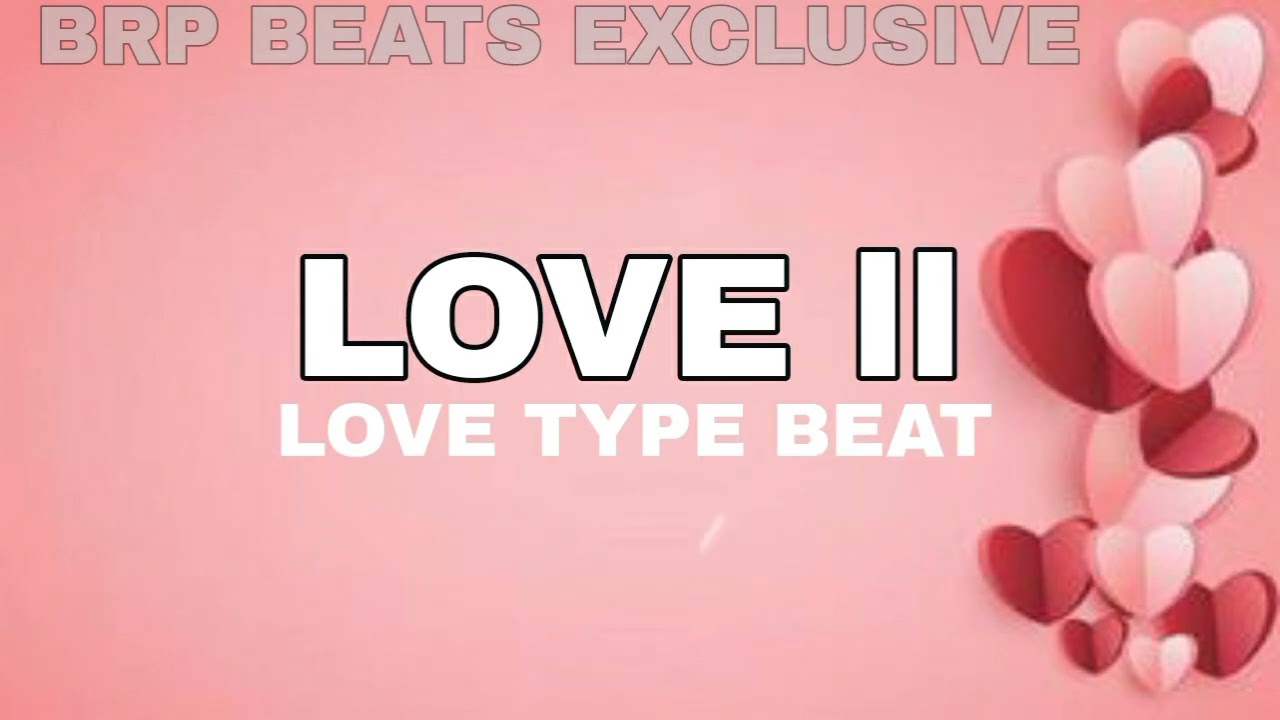 Free Love Type Beat 'LOVE PART 2' (BRP BEATS EXCLUSIVE)