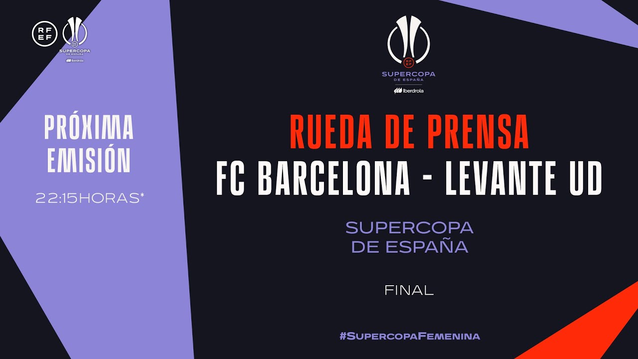 🚨DIRECTO🚨 FC Barcelona - Levante UD. Rueda de Prensa pospartido | 🔴 RFEF