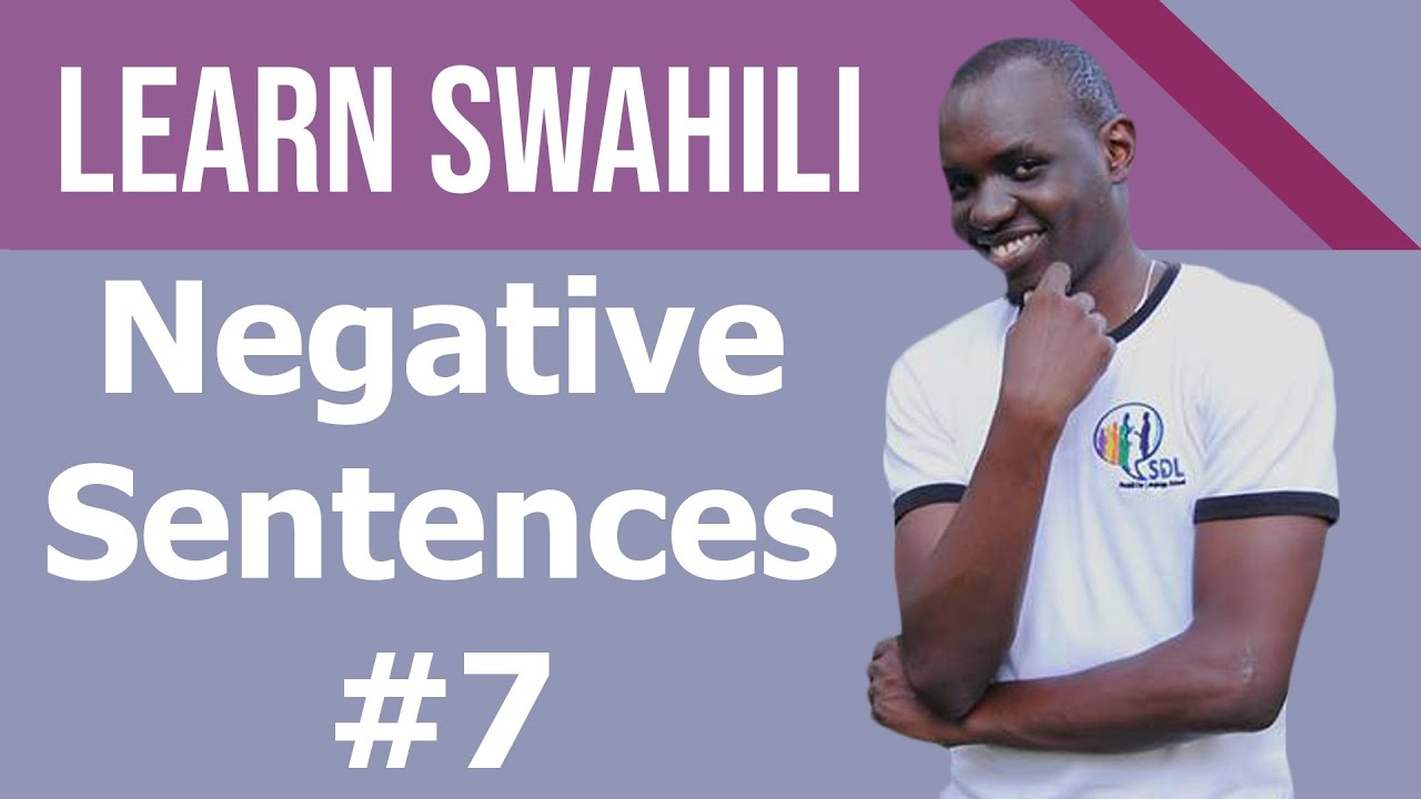 Swahili negative sentences#7