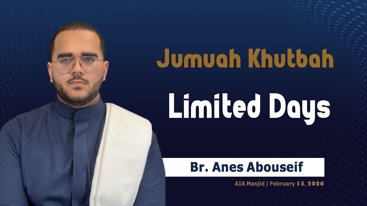 Jumuah Khutbah | Limited Days