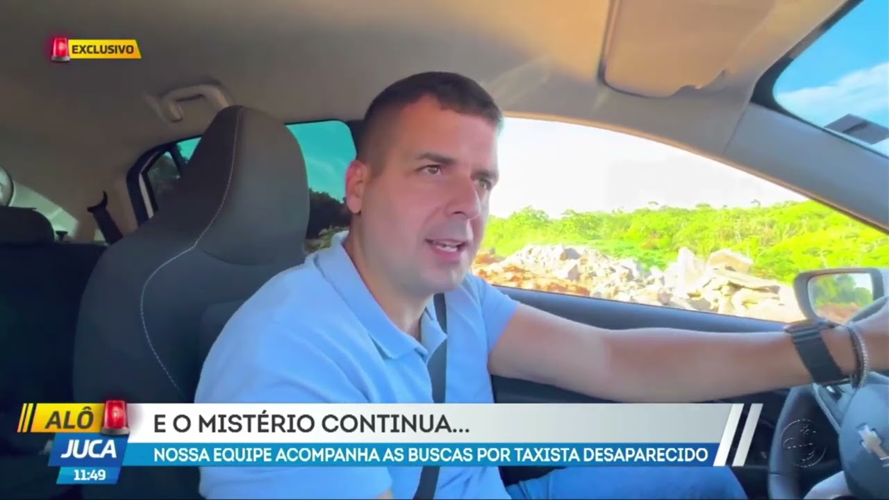 Alô Juca: Nossa equipe continua busca por taxista desaparecido- Parte 1