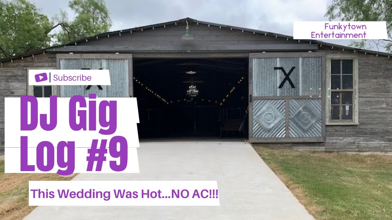 DJ Gig Log | Country Wedding | NO AC!!!