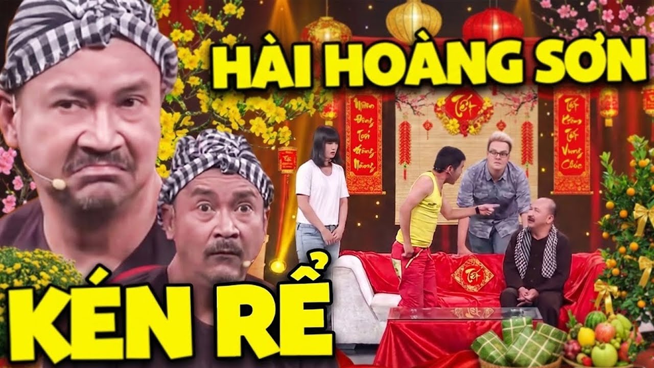 Hài Hoàng Sơn | Cười Đau Bụng Với Hài Hoàng Sơn KÉN RỂ | Hội Ngộ Danh Hài | Hài Tết Hoàng Sơn 2026
