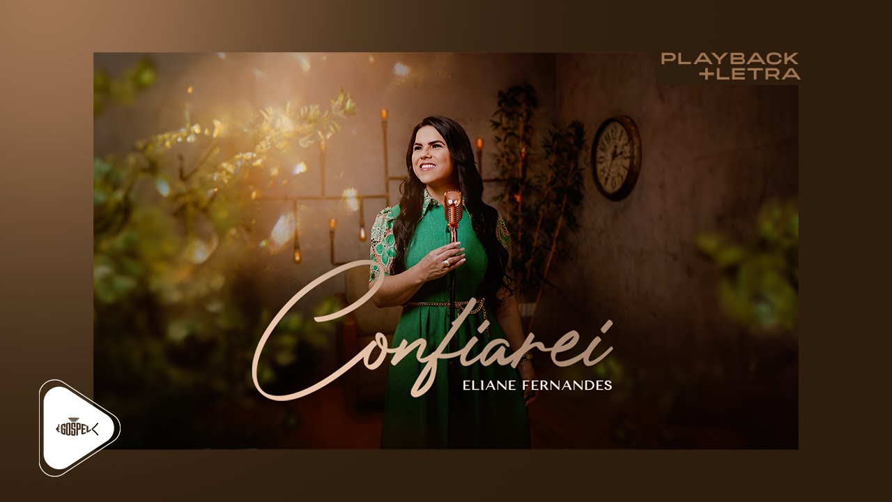 Eliane Fernandes - Confiarei | Playback Com Letra