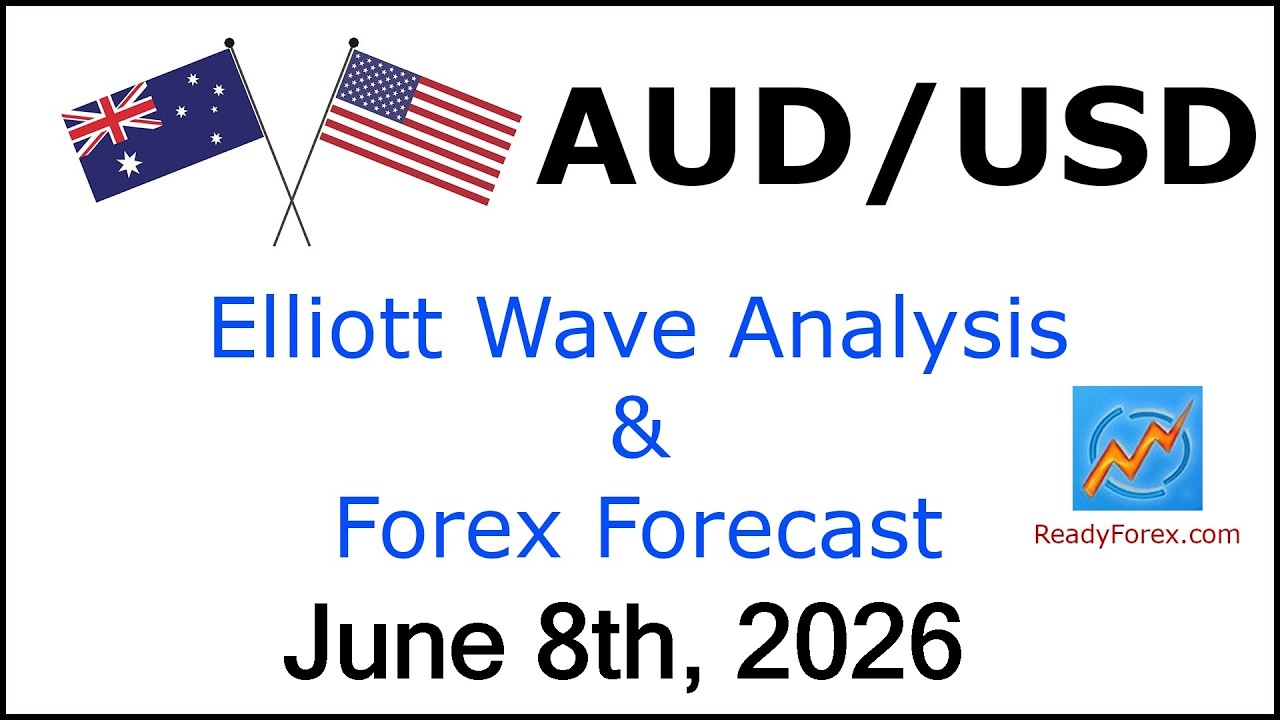 AUD USD Elliott Wave Analysis | Forex Forecast | June 8 2026 | AUDUSD Analysis Today