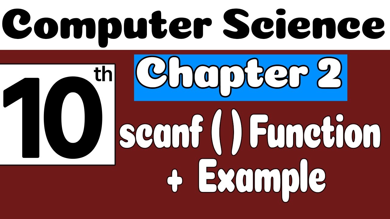 10th Class Computer Chapter 2 | Scan f Functions & Examples | Class 10 Computer Chapter 2 | SNC 2023